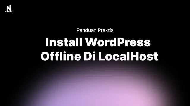 Panduan Install WordPress Offline di  LocalHost